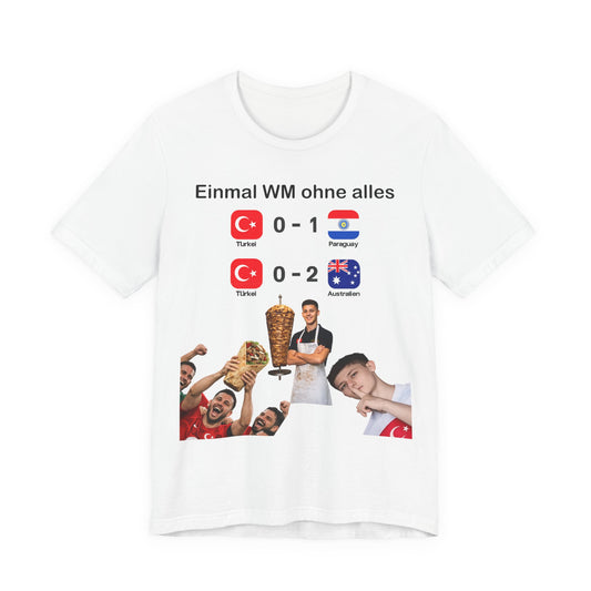 Soccer Scoreboard Tee — "Einmal WM ohne alles" Match Results Shirt
